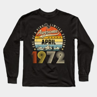 Awesome Since April 1972 Vintage 51st Birthday Long Sleeve T-Shirt